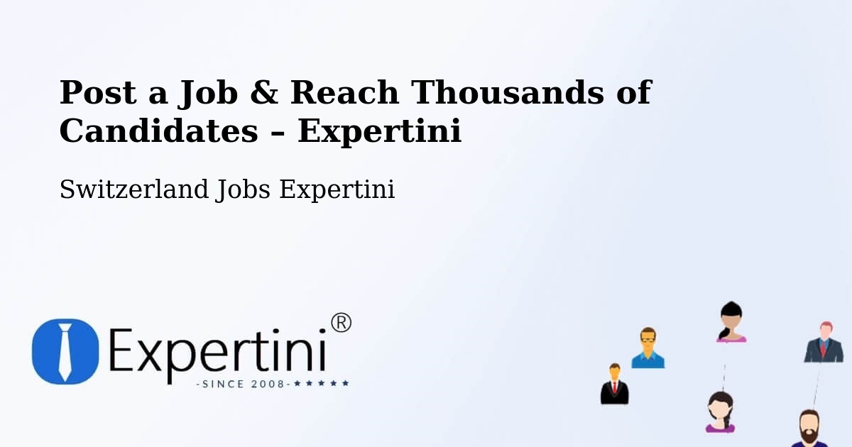 Post a Job in Boltigen – Hire the Right Talent - Boltigen, Switzerland Jobs Expertini