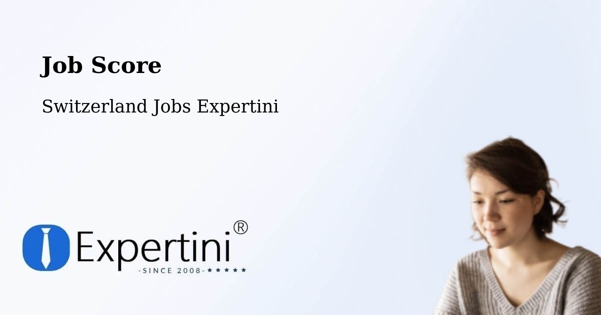 Job Score & Job Description Score Tool – Boltigen - Switzerland Jobs Expertini