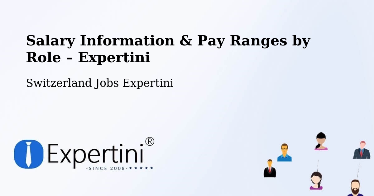 Salary Information & Pay Ranges – Boltigen - Boltigen, Switzerland Jobs Expertini