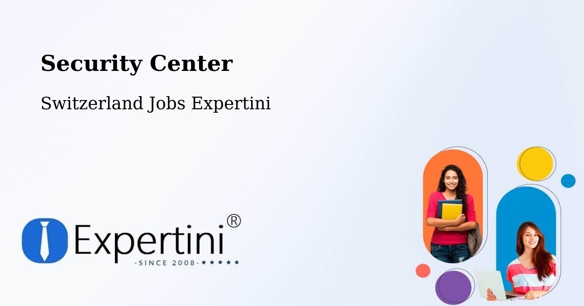 Security & Compliance – Boltigen - Switzerland Jobs Expertini